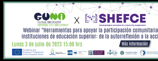 Webinar: 'Tools to Support Community Engagement in Higher Education Institutions: from Self-reflection to Action' - GUNi - SHEFCE Project (Más información)